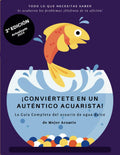 ¡CONVIÉRTETE EN UN AUTÉNTICO ACUARISTA!: La Guía Completa del acuario de agua dulce (Spanish Edition) by Alejandro Sánchez Martínez