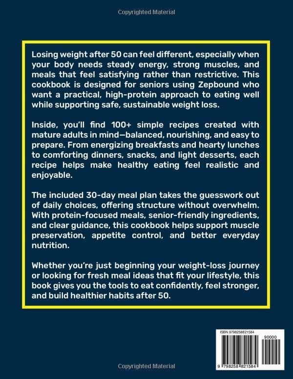 Zepbound Diet Cookbook for Seniors: 100+ High-Protein Recipes & 30-Day Meal Plan to Lose Weight Safely, Boost Energy & Preserve Muscle After 50 by Dr. Lola Raynor