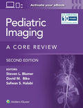 Pediatric Imaging: A Core Review: Print + eBook with Multimedia by Steven L. Blumer MD