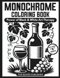 Monochrome Coloring Book for Adults: Power Black & White Art Therapy: 50 One-Color Mixed Illustrations Featuring Abstract Art & Figurative Scenes for ... BOOK INK BLISS SERIES) (Spanish Edition) by Fun Books Publisher