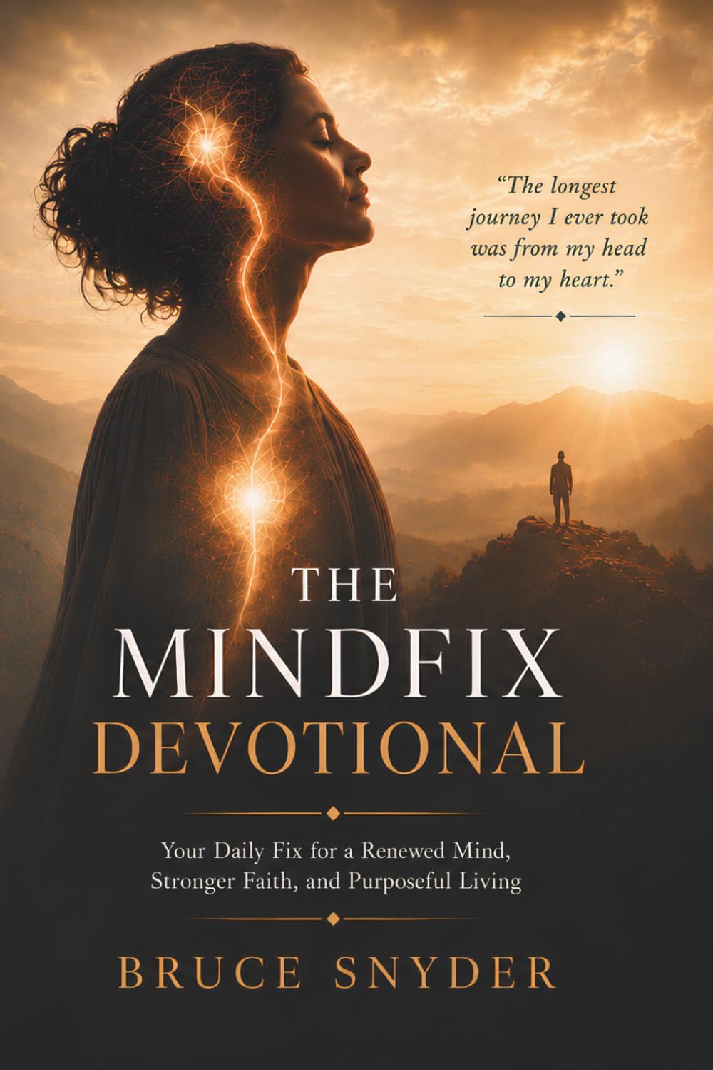 The Mindfix Devotional: Your Daily Fix for a Renewed Mind, Stronger Faith, and Purposeful Living by Bruce Snyder