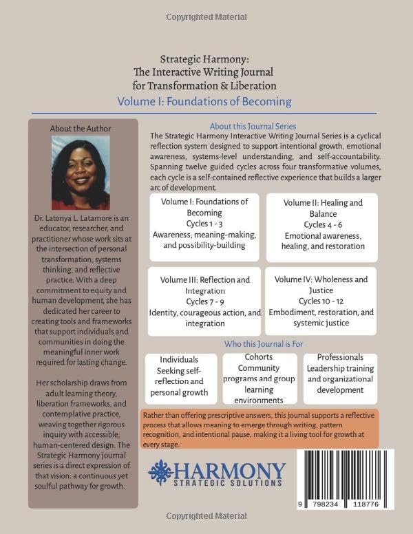 Strategic Harmony: The Interactive Writing Journal for Transformation & Liberation: Volume I: Foundations of Becoming by Latonya L. Latamore PhD