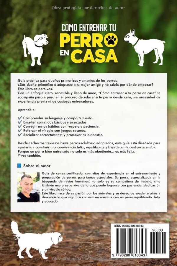 Como Entrenar a tu Perro en Casa: Aprende a entrenar a tu perro en casa Paso a Paso (Spanish Edition) by Auto NICKO MEDINA
