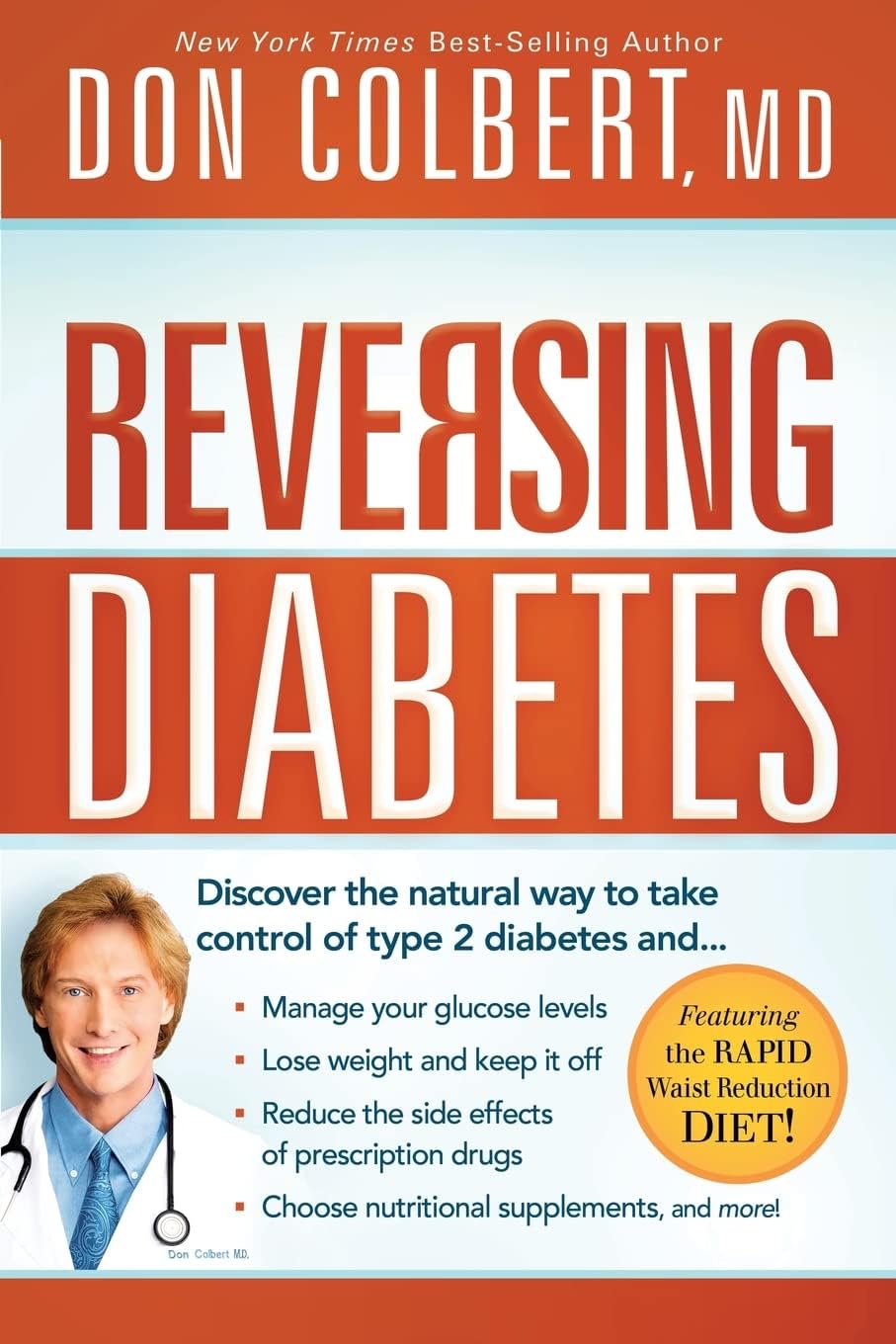 Reversing Diabetes: Discover the Natural Way to Take Control of Type 2 Diabetes by Don Colbert
