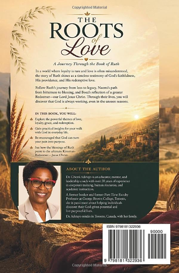 The Roots of Love: A journey through the book the Ruth by Dr Gbemi Adetayo