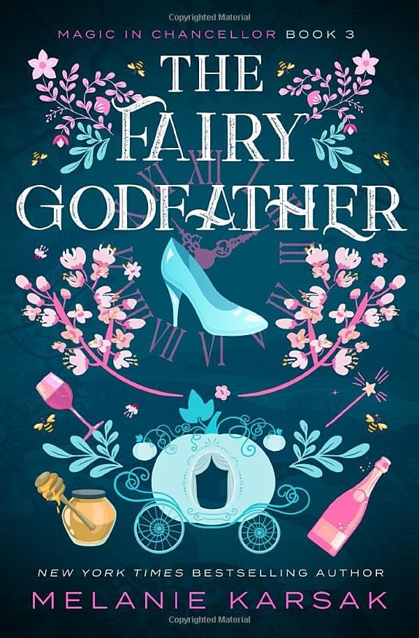 The Fairy Godfather (Magic in Chancellor) by Melanie Karsak