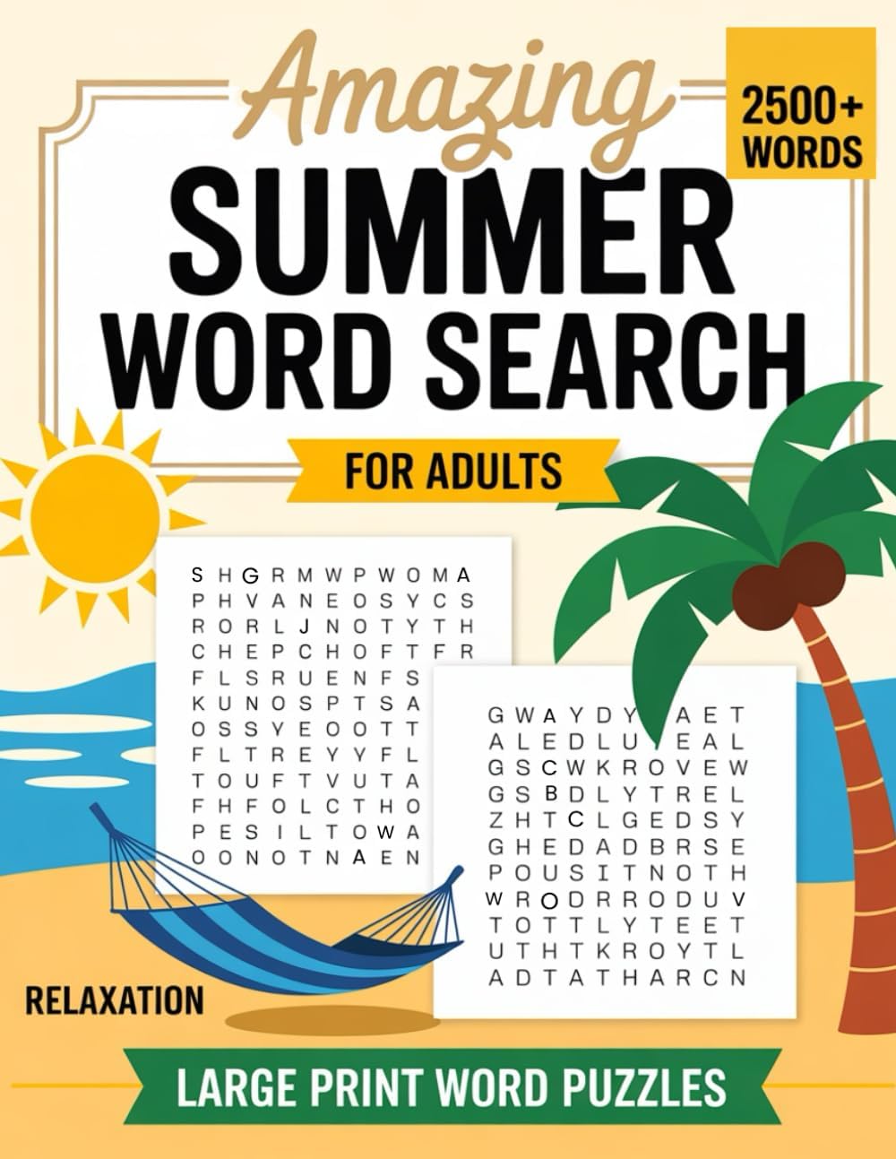 Amazing Summer Word Search For Adults: 100+ Large Print Word puzzles with interesting themes. relaxing brain game for teens and Seniors by Jennika Destiny