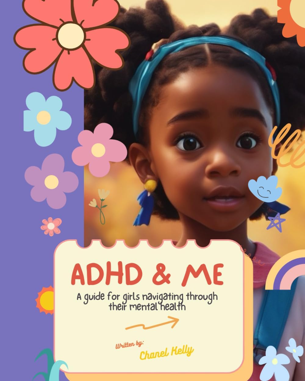 Adhd & Me by Chanel Kelly