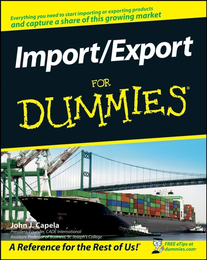 Import/Export For Dummies by John J. Capela