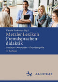 Metzler Lexikon Fremdsprachendidaktik: Ansätze – Methoden – Grundbegriffe (German Edition) by Carola Surkamp