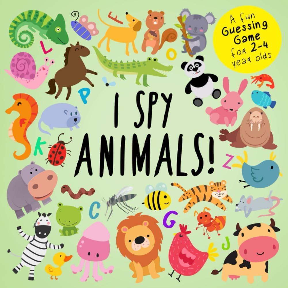I Spy - Animals!: A Fun Guessing Game for 2-4 Year Olds (I Spy Book Collection for Kids) by Books For Little Ones