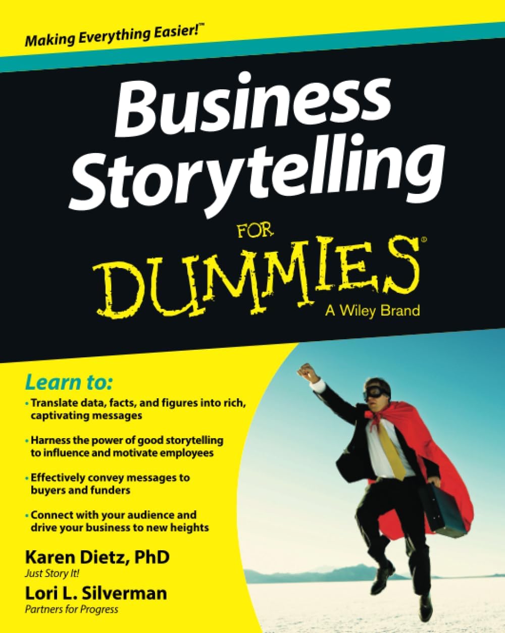 Business Storytelling For Dummies (For Dummies Series) by Karen Dietz