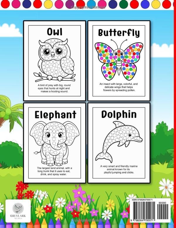 Animal Dot Markers Activity Book for Toddlers Ages 1–3, 2–4, 3–5, 4–8: 50 Cute Animal Designs: Big Dot Educational Coloring Book with Fun Animal Facts | Single-Sided Pages for Do-a-Dot Markers by Greylark Media