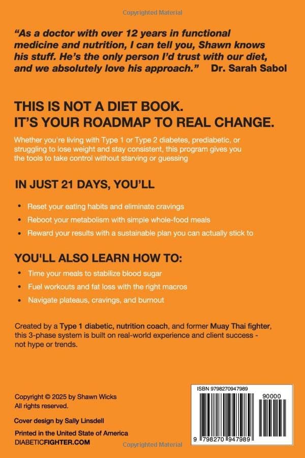 The Diabetic Fighter’s 21-Day Transformation: A science-based nutrition plan to lower blood sugar, lose weight, and transform your health in 21 days by Shawn Wicks