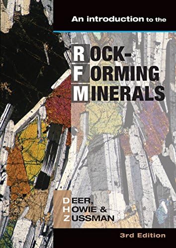 Introduction to the Rock-Forming Minerals by J. Zussman W. Deer, R.A. Howie