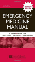 Emergency Medicine Manual by O. John Ma