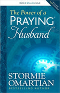 The Power of a Praying Husband by Stormie Omartian