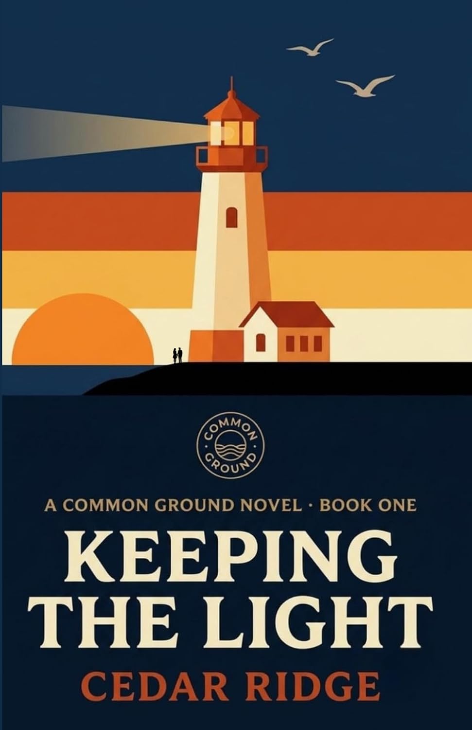 Keeping the Light: Enemies to Lovers Scottish Romance (A Common Ground) by Cedar Ridge