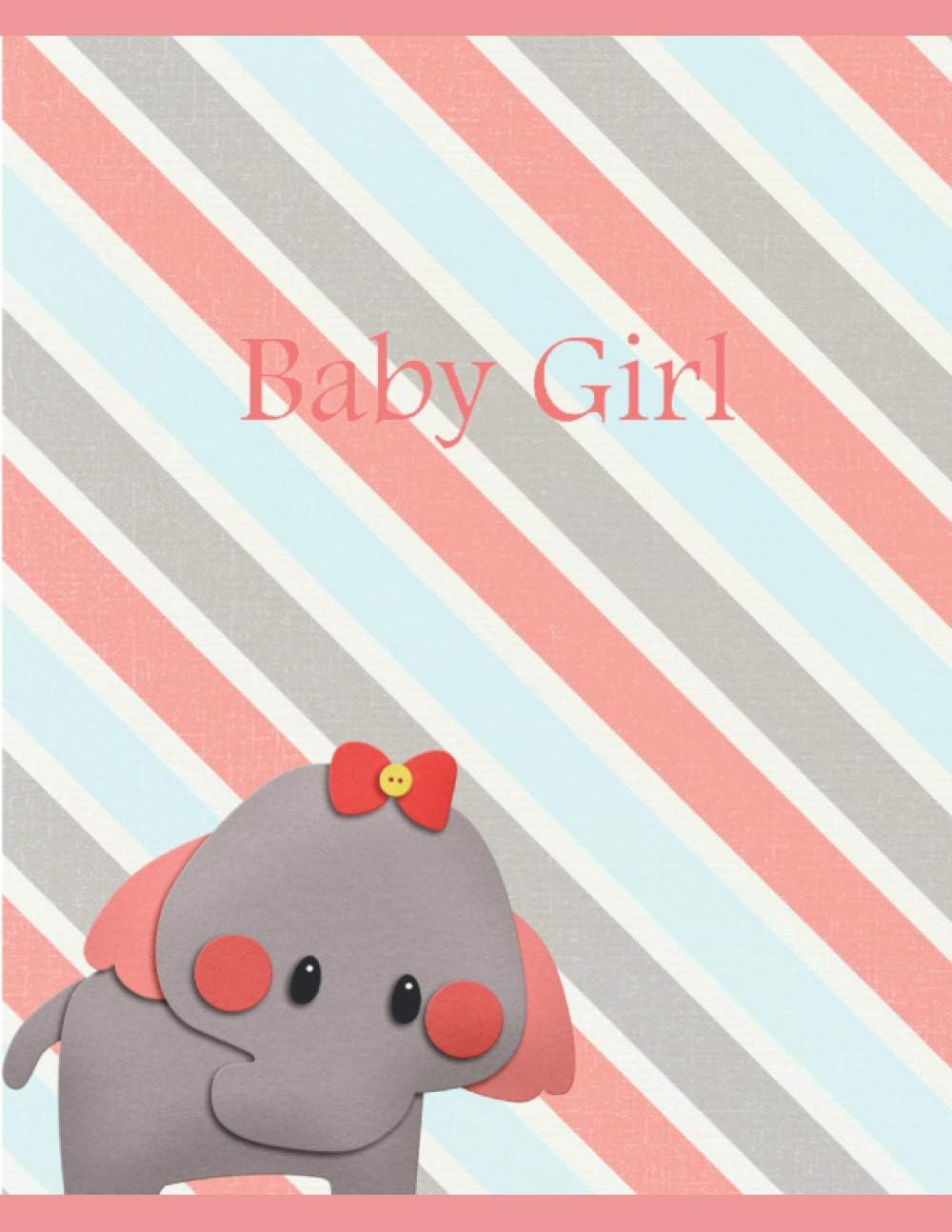 Baby Girl Book: A Cherry Bloom Baby Book by Donna Coker