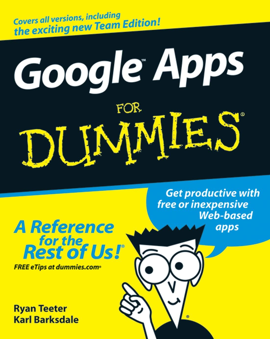 Google Apps For Dummies (For Dummies Series) by Ryan Teeter