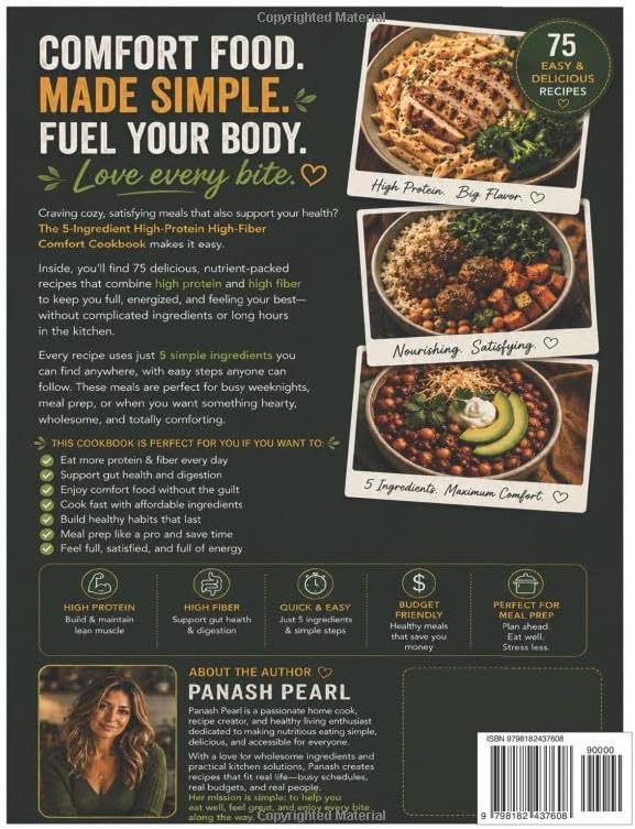 The 5-Ingredient High-Protein High-Fiber Comfort Cookbook: Eat the Comfort Foods You Love with More Protein, More Fiber, and Less Fuss by Panash Pearl