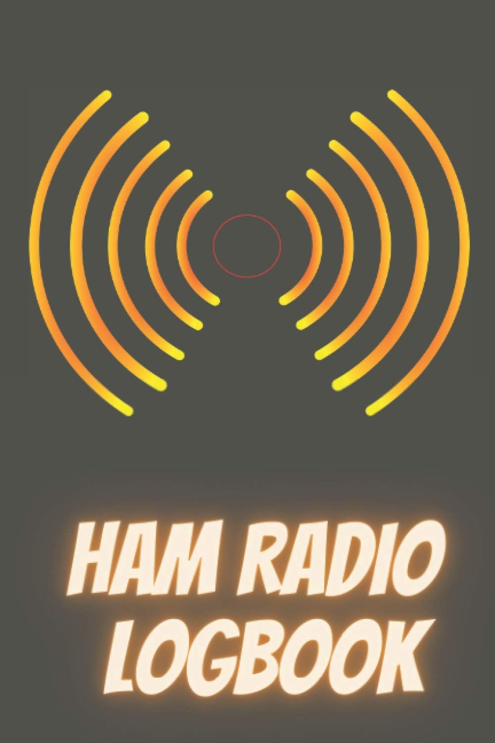 Ham radio logbook: Logbook for amateur radio operators|Amateur radio operator station log book |ham radio gifts for men|ham radio log sheet|amateur ... notebook|gifts for ham radio operators by Charlie Harmon