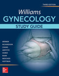 Williams Gynecology, Study Guide by Claudia L. Werner