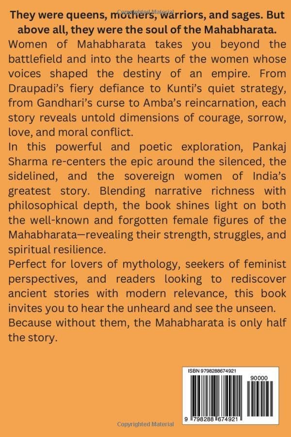 Women of Mahabharata: Voices of Strength, Sacrifice, and Silence in an Epic of War and Dharma (The Mahabharata Series: Retellings, Reflections, and Revelations) by Pankaj Sharma