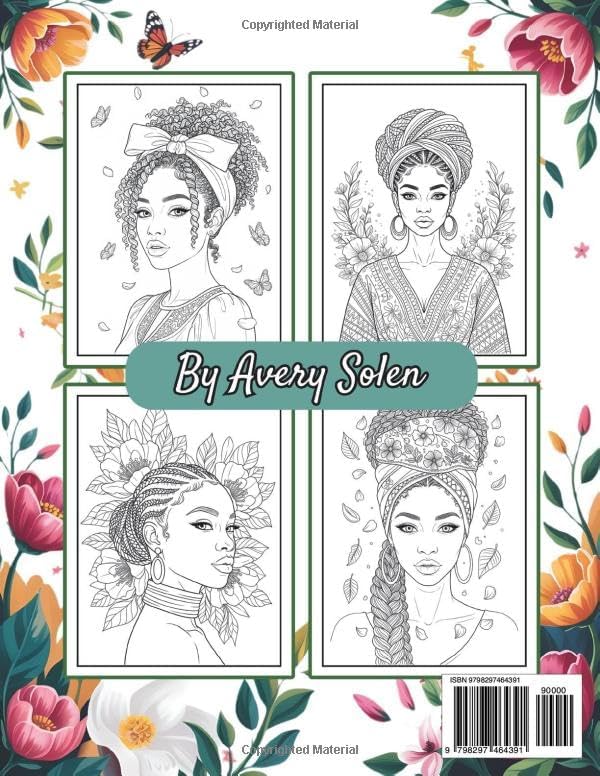 Black Royalty: Black Women Coloring Book for Adults: 50 Beautiful Portraits of Black Women with Afro Hair, Braids, and Locs Surrounded by Elegant Patterns for Creativity, Relaxation, and Stress Relief by Avery Solen