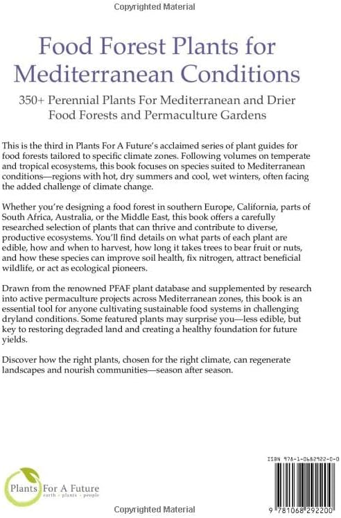 Food Forest Plants for Mediterranean Conditions: 350+ Perennial Plants For Mediterranean and Drier Food Forests and Permaculture Gardens by Trevor Pemberton