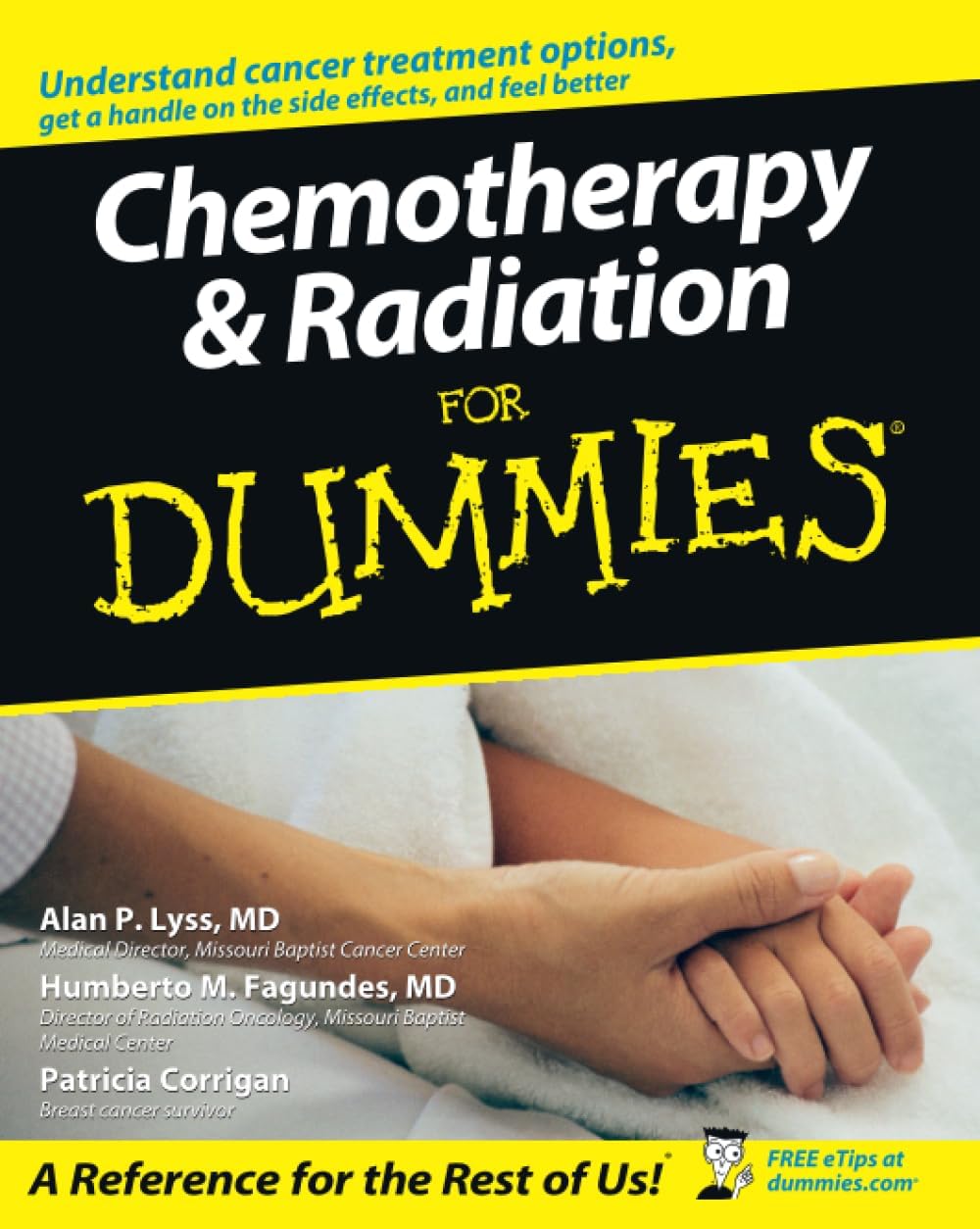 Chemotherapy and Radiation For Dummies (For Dummies Series) by Alan P. Lyss