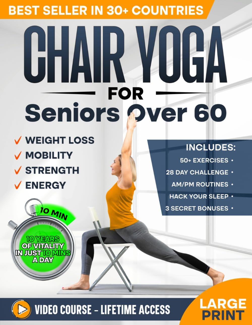 Chair Yoga for Seniors over 60: Complete Guide to Feel 10 Years Younger in Just 10 Minutes a Day - Exercise Book for Toning & Weight Loss (Defy Aging at Home) by Alex Harper