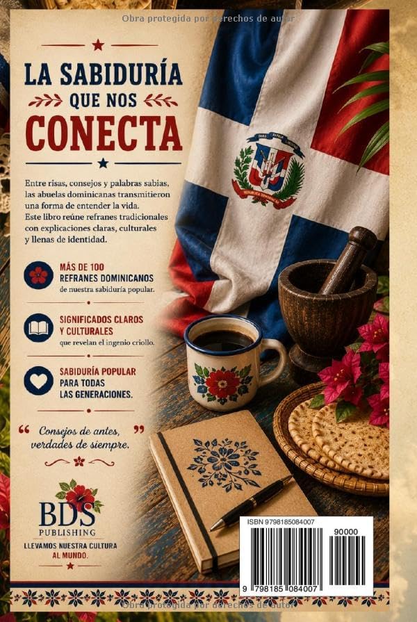 Así dice mi abuela: Refranes Dominicanos: Sabiduría popular y lecciones de vida del corazón dominicano (Dominican History & Culture) (Spanish Edition) by BDS Publishing