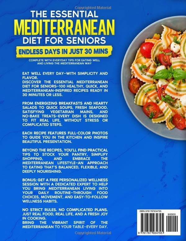 The Essential Mediterranean Diet For Seniors: Endless Days in Just 30 Mins, Complete with Everyday Tips for Eating Well and Living the Mediterranean Way by Karen Barone