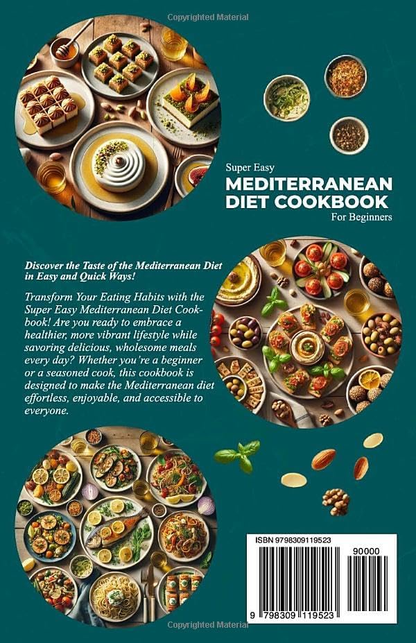 Super Easy Mediterranean Diet Cookbook For Beginners: Effortless, Healthy, and Flavorful Recipes for a Busy Lifestyle | An eating plan of 30 recipes cooked in less than 30 minutes by Angelo Siciliani