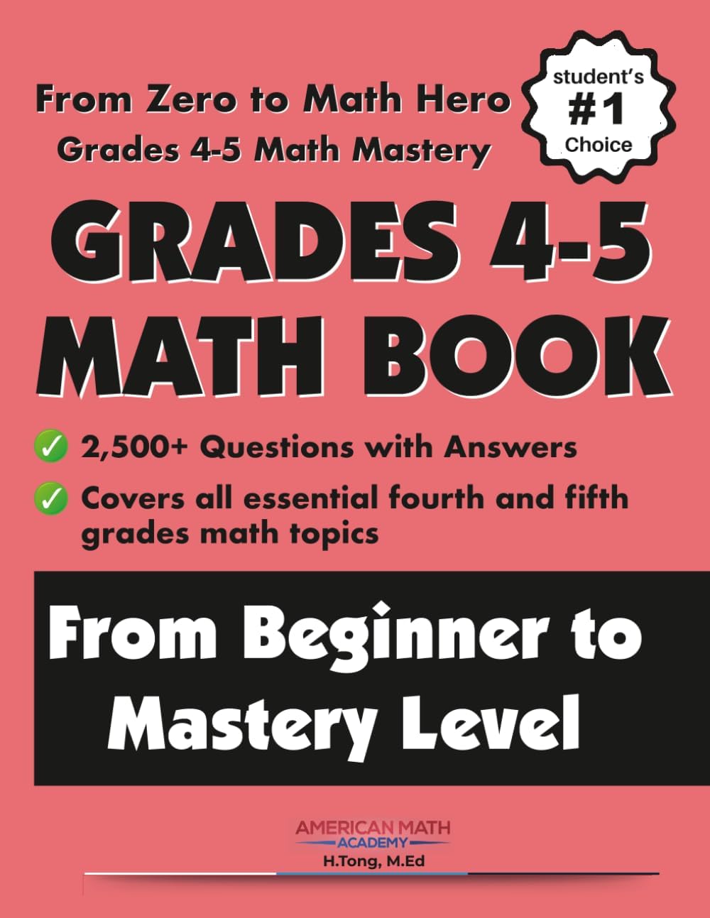 ELEMENTARY MATH ESSENTIAL PRACTICE WORKBOOK: GRADES 4-5 by American Math Academy