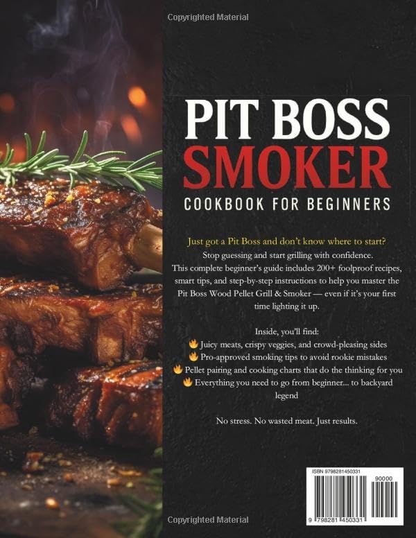 Pit Boss Smoker Cookbook for Beginners: Your Go-To Guide to Smoking Everything to Perfection — 200+ Foolproof Recipes, Pro Wood Pairings & Smart Tips to Master Your Pit Boss by Travis Walker