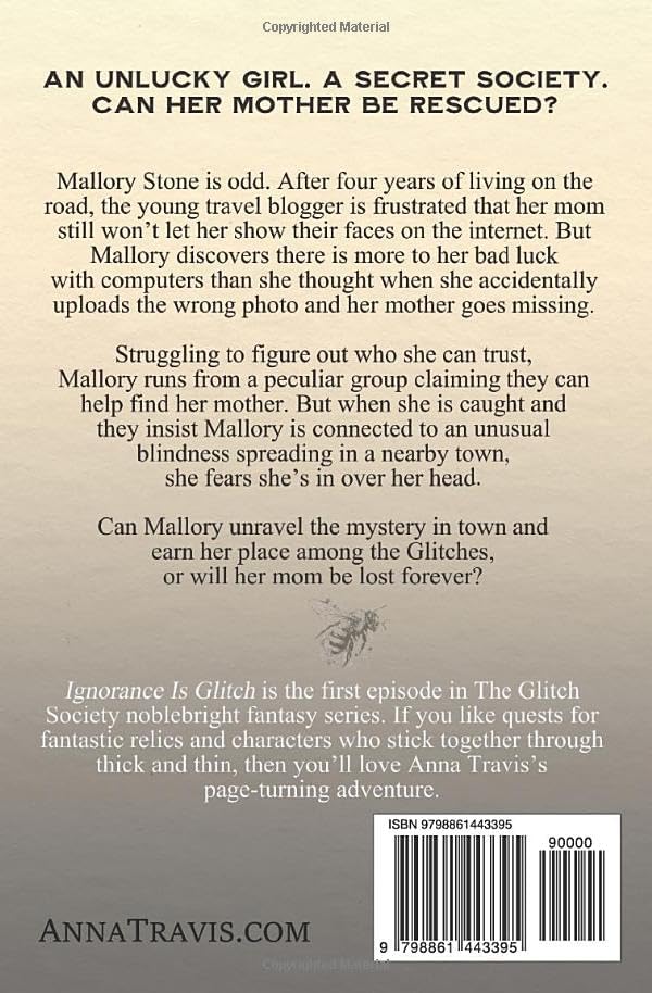Glitch Society, Ignorance Is Glitch: Christian Action Adventure, A Christian Fantasy Young Adult Novel by Anna Travis
