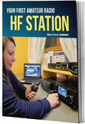 Your First Amateur Radio HF Station by ARRL Inc.
