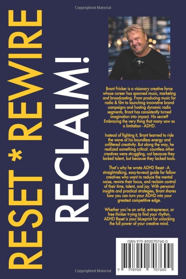 ADHD RESET: REST your Focus. REWIRE your Mind. RECLAIM your Life. by BRANT FRICKER