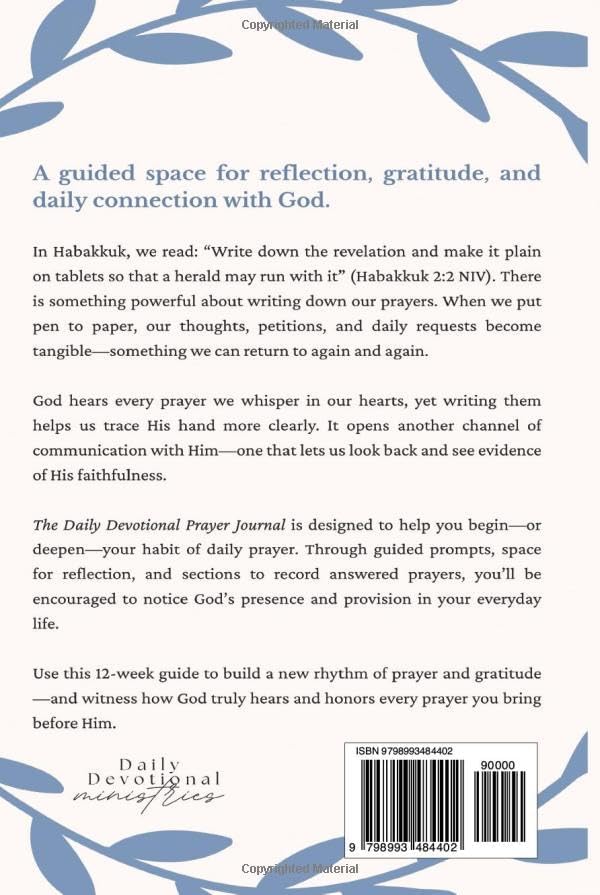 The Daily Devotional Prayer Journal: 12 Weeks of Guided Prayer to Grow Closer to God by D.Q. Clarke
