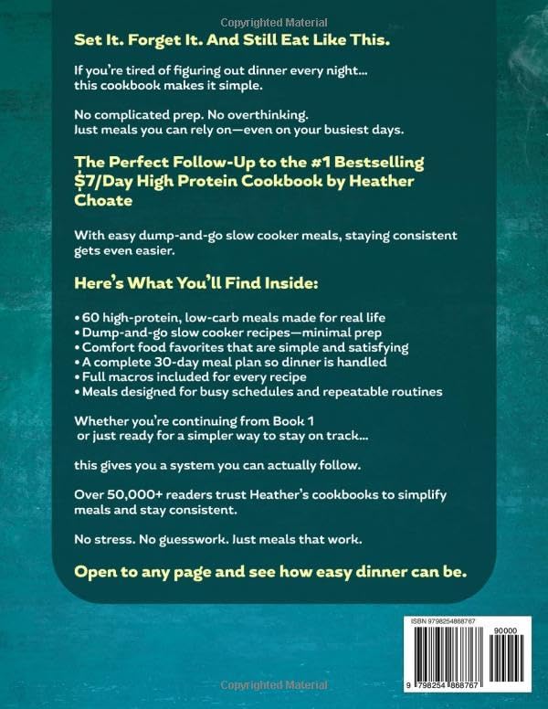 High Protein Low Carb Slow Cooker Cookbook: Craveable Comfort Food with Protein Built In—Easy Dump-and-Go Meals for Busy Weeknights with Full Macros and Truly Low-Carb Recipes by Heather Choate