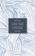 Two Year Blood Sugar & Pressure Log Book: Simple Weekly Blood Glucose and Blood Pressure Tracker for Diabetes, Hypertension, or Hypotension by Banana River Press