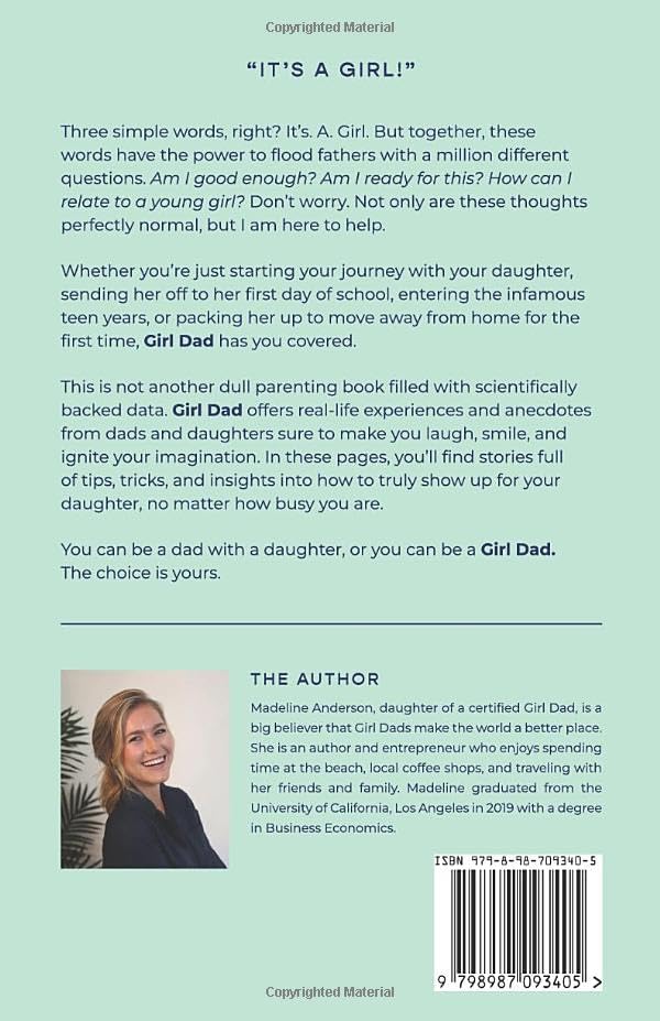 Girl Dad: Stories, Lessons, and Advice from Girl Dads & Their Daughters by Madeline Anderson
