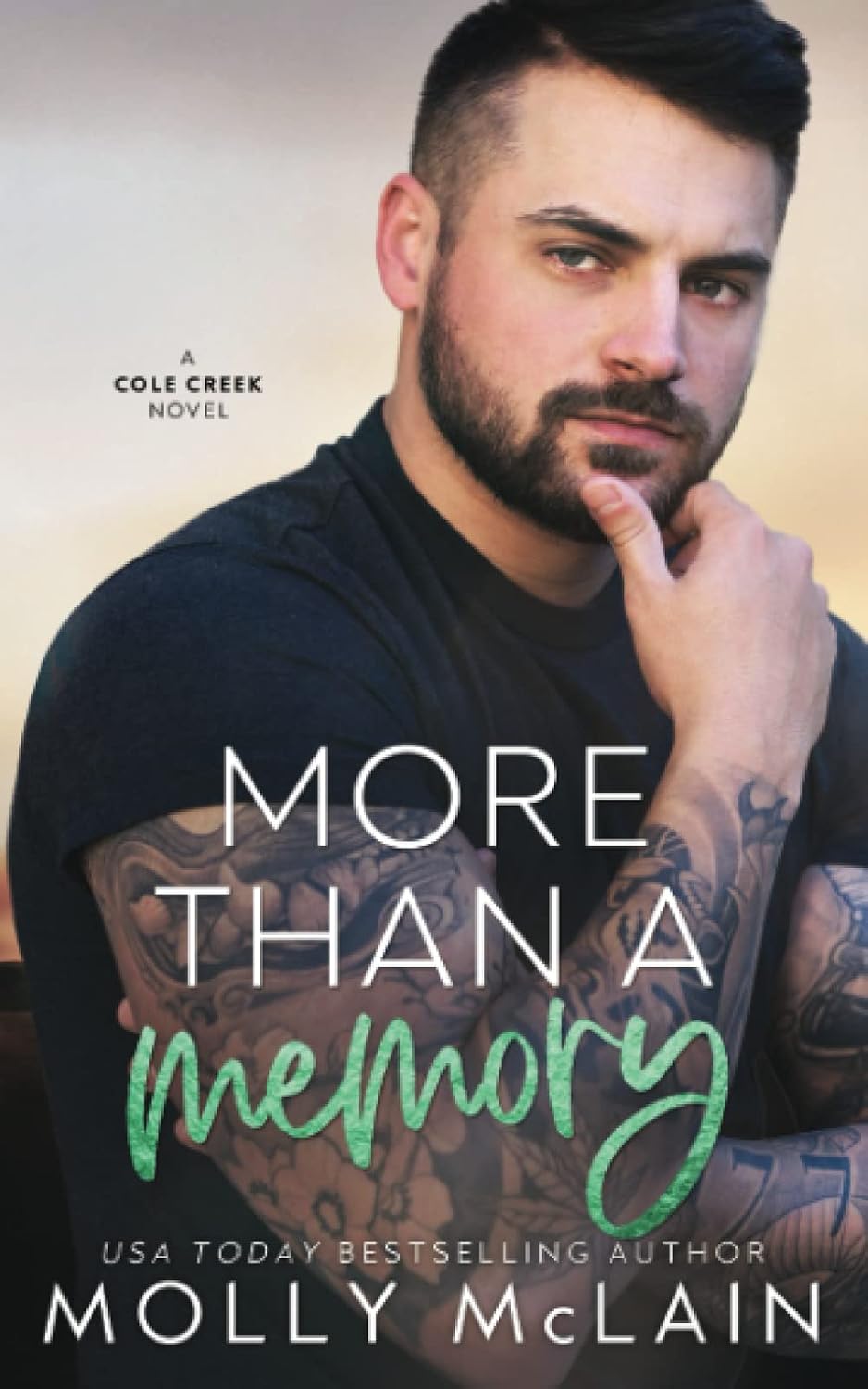 More Than a Memory: A Brother's Best Friend Second Chance Romance: (Cole Creek Book 2) by Molly McLain