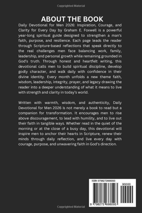 Daily Devotional For Men 2026: Inspiration, Courage and Clarity For Every Day by Graham E. Foxwell