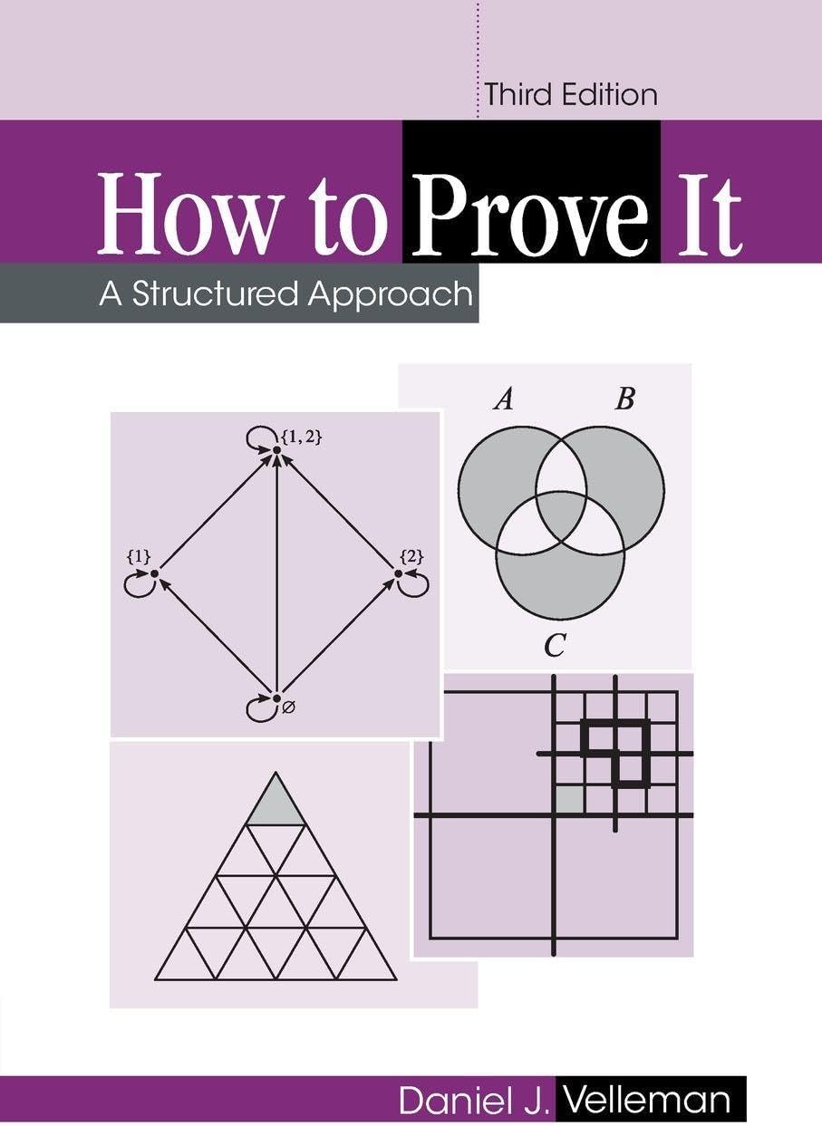 How to Prove It: A Structured Approach by Daniel J. Velleman