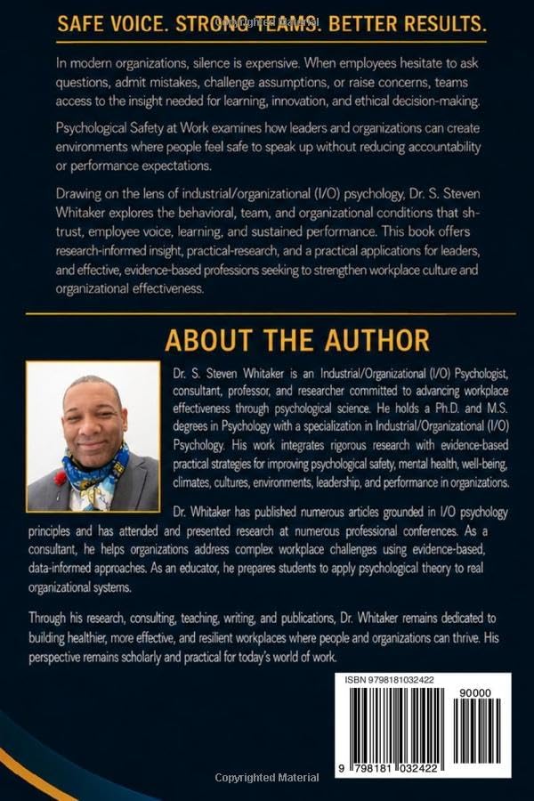 Psychological Safety At Work: Through the Lens of Industrial/Organizational (I/O) Psychology: An Approach to Trust, Learning, and Organizational ... and Performance in Modern Organizations by Dr. S. Steven Whitaker