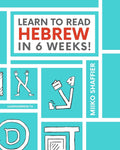 Learn to Read Hebrew in 6 Weeks (Hebrew for Beginners) by Miiko Shaffier