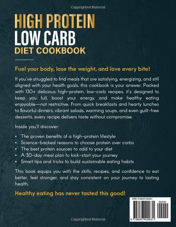High Protein Low Carb Diet Cookbook: 130+ Easy and flavorful Recipes with a 30-Day Meal Plan to Lose Weight, Boost Energy & Build Healthy Habits by H.Hannah Bloom
